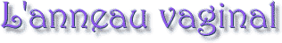 contraception nuvaring anneau vaginal